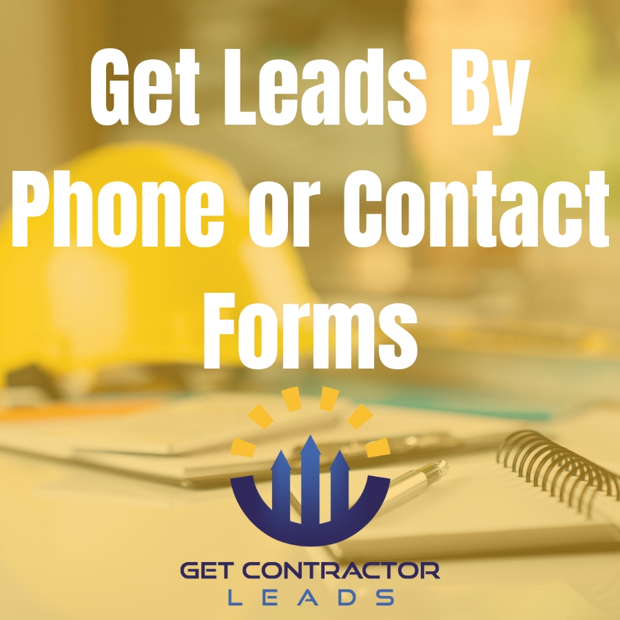 Get Leads By Phone or Contact Forms